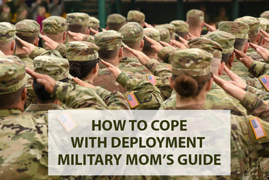 How To Cope with Deployment: Military Mom's Guide