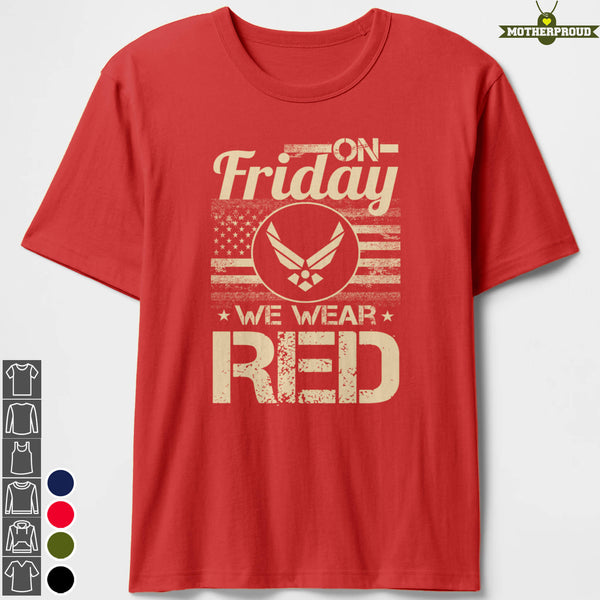 Air Force Mom Dad On Fridays We Wear RED T-shirts