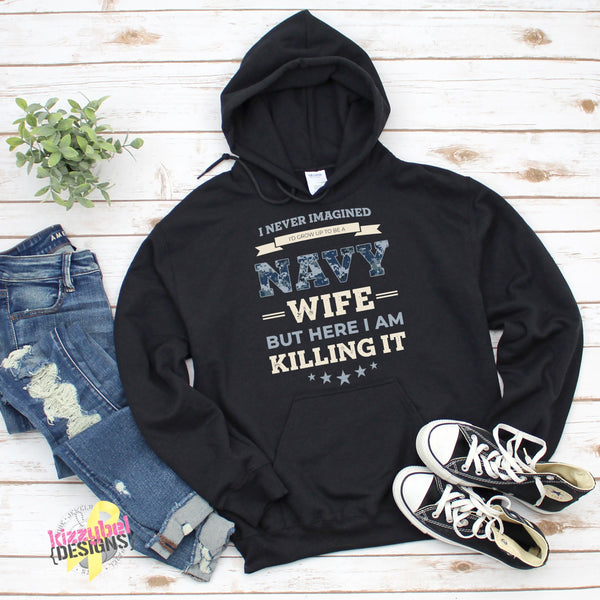 Killing It Navy Wife NWU Hoodie