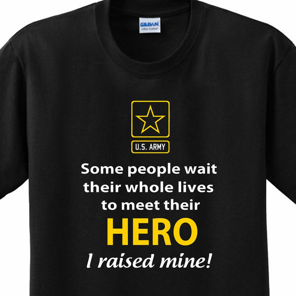 Raised My Hero US Army Parent Unisex T-shirts - MotherProud