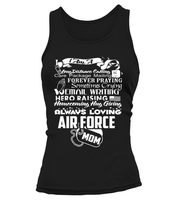 Air Force Mom Always Loving T-shirts - MotherProud
