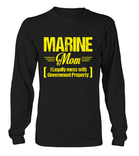 Marine Mom Legally Mess T-shirts - MotherProud