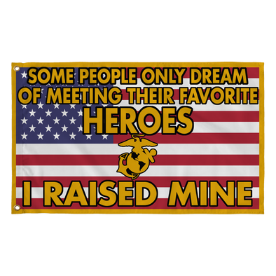 Marine Mom Dad Raised My Hero Flag - MotherProud