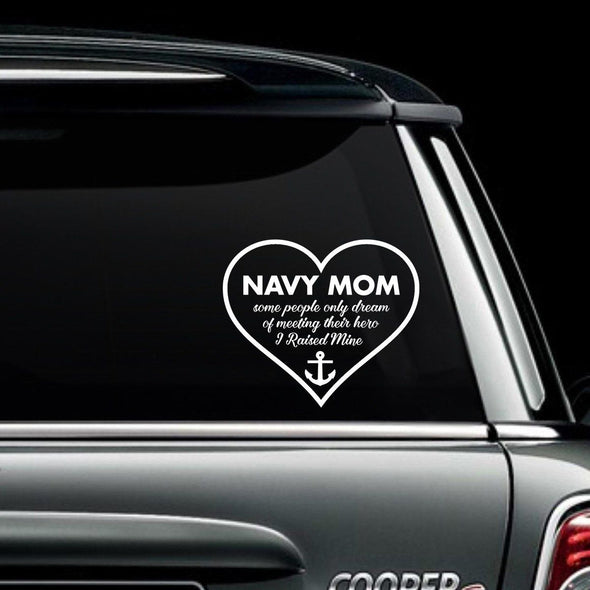 Navy Mom Raised My Hero Decal - MotherProud