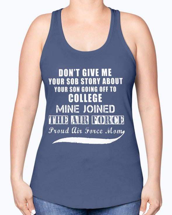 Proud Air Force Mom Sob Story T-shirts - MotherProud