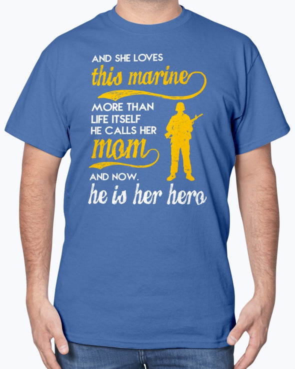 Proud Marine Mom More Than Life T-shirts