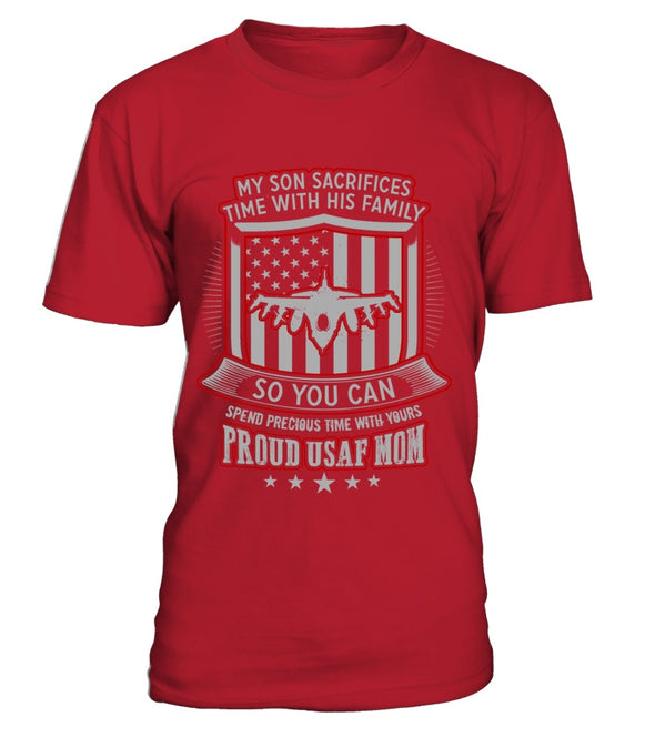 Air Force Mom Son Sacrifices T-shirts - MotherProud