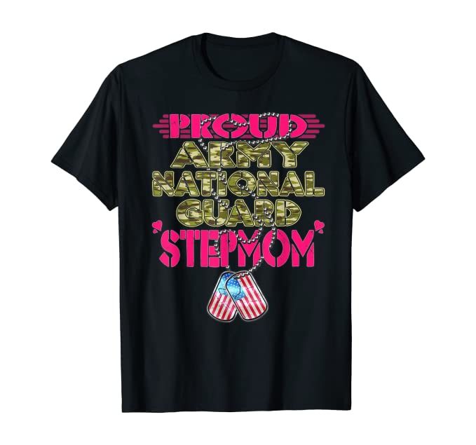 Proud Army National Guard Stepmom Camo T-shirts