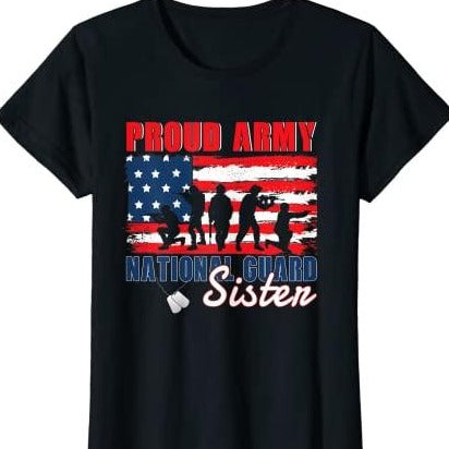 Proud Army National Guard Sister T-Shirt