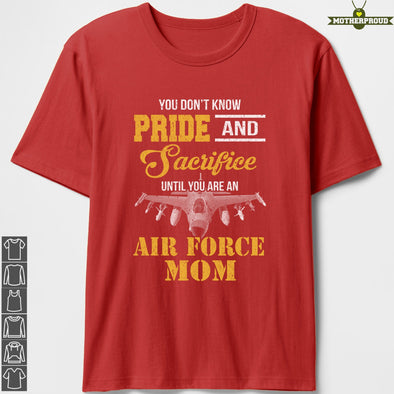 Until You Are An Air Force Mom T-shirts