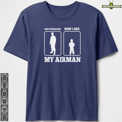 Air Force Mom How I See T-shirts