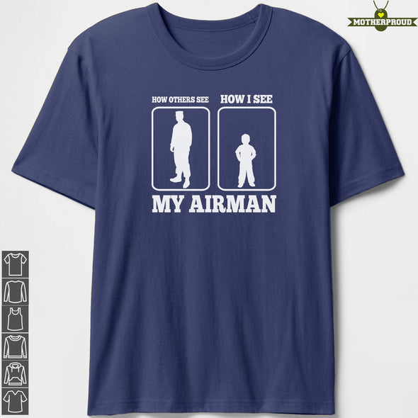 Air Force Mom How I See T-shirts
