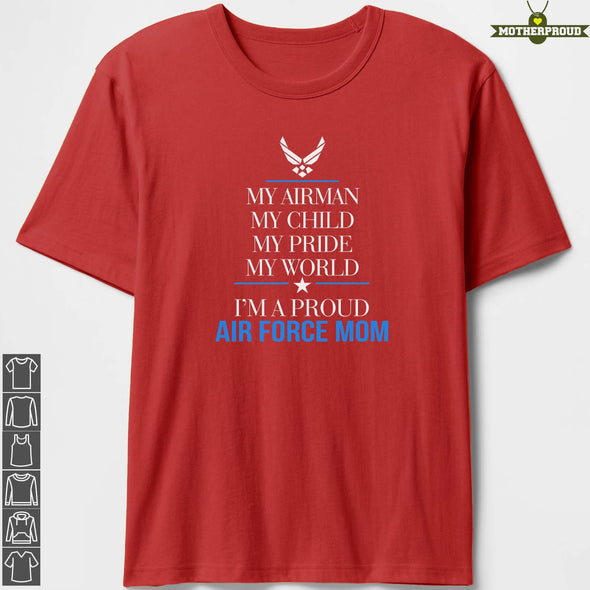 Air Force Mom My Pride My World T-shirts