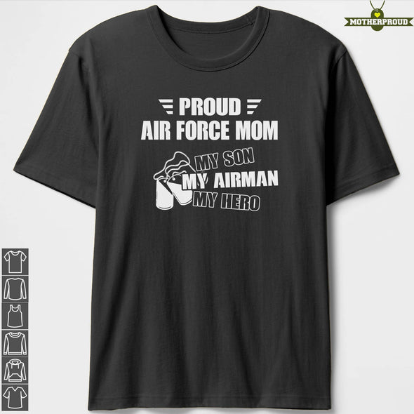 Air Force Mom My Son My Airman Hero T-shirts