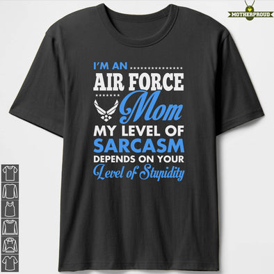 Air Force Mom Sarcasm Level T-shirts