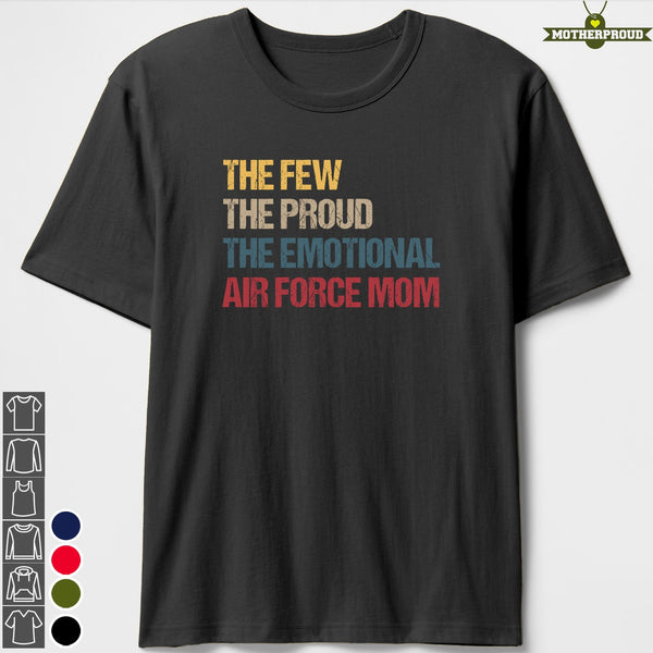 Air Force Mom The Emotional T-shirts