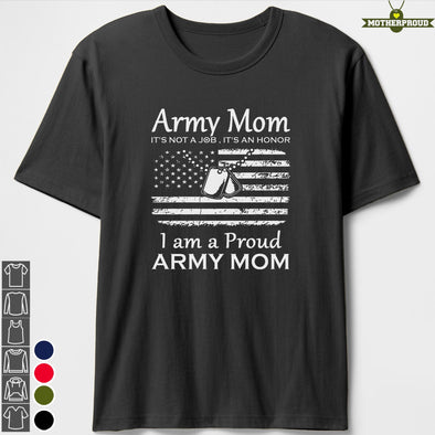 Army Mom An Honor T-shirts