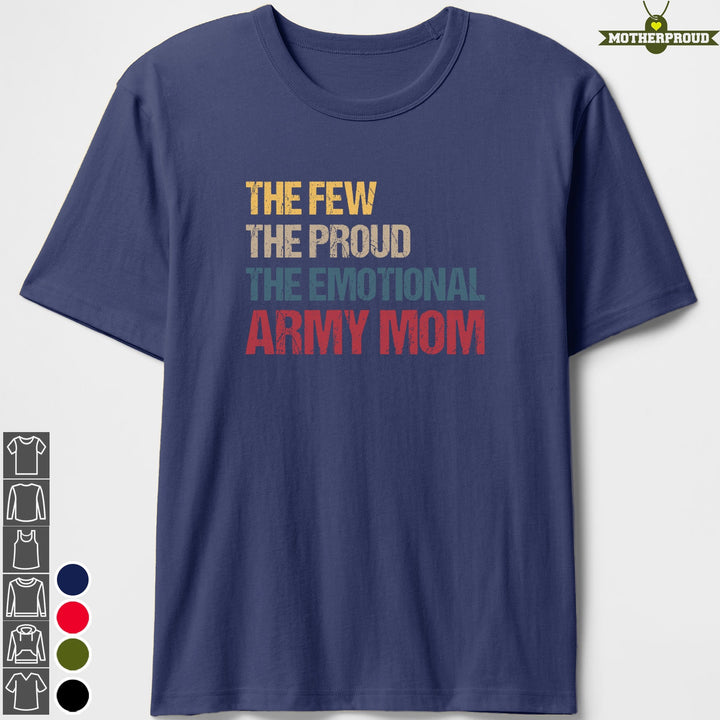 Army Mom The Emotional T-shirts