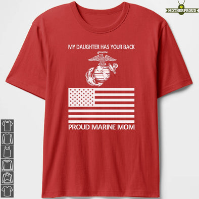 Daughter Has Your Back Marine Mom T-shirts