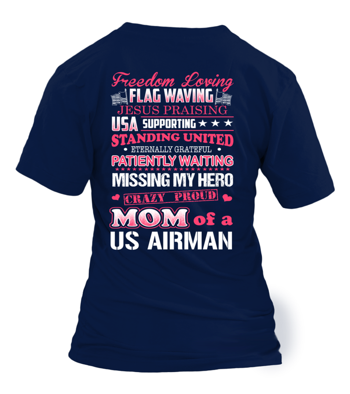 Crazy Air Force Mom Of A US Airman T-shirts - MotherProud