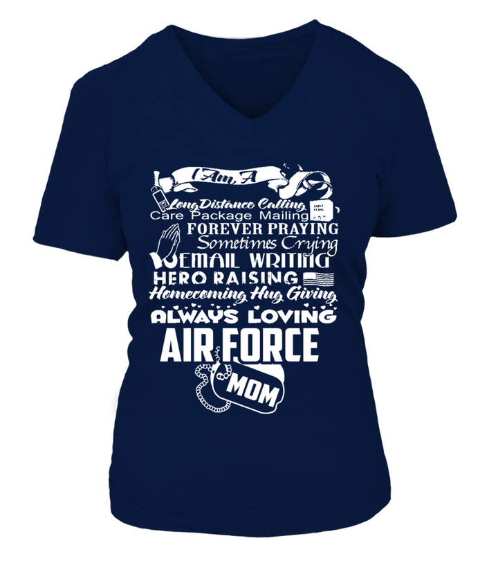 Air Force Mom Always Loving T-shirts - MotherProud