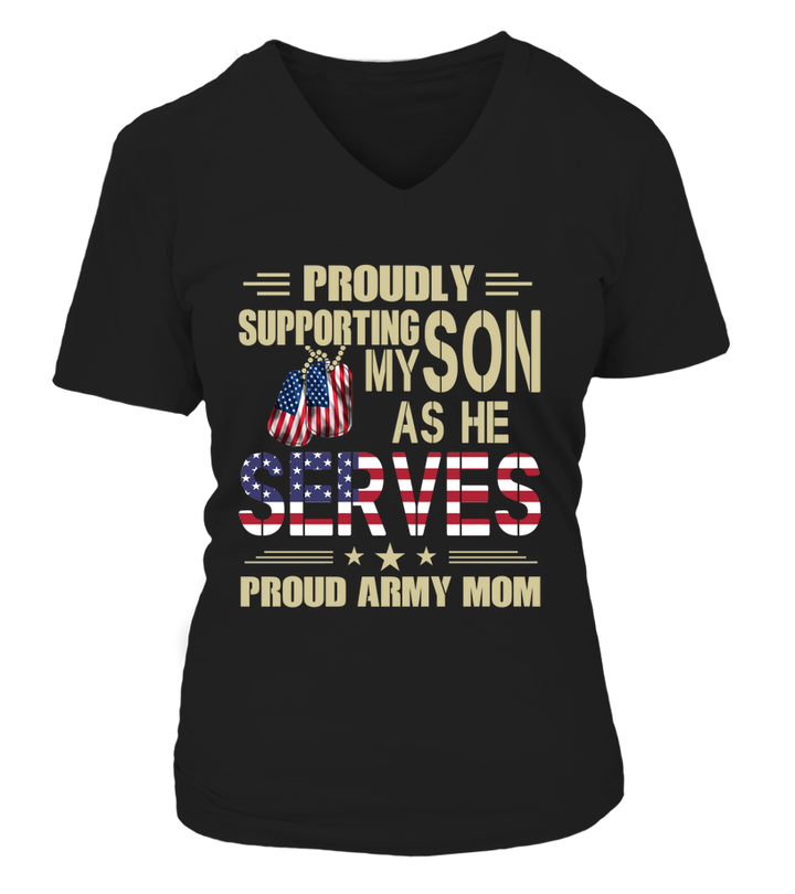 Army Mom Proudly Support My Son T-shirts - MotherProud