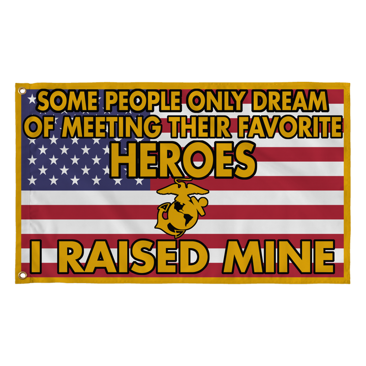Marine Mom Dad Raised My Hero Flag - MotherProud