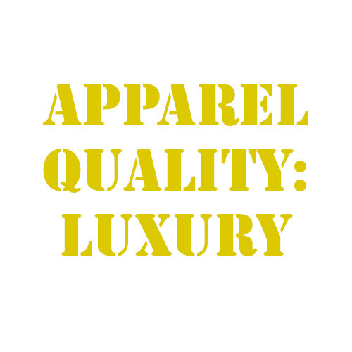Apparel Quality - Luxury