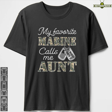 Marine Aunt Favorite Calls Me T-Shirts