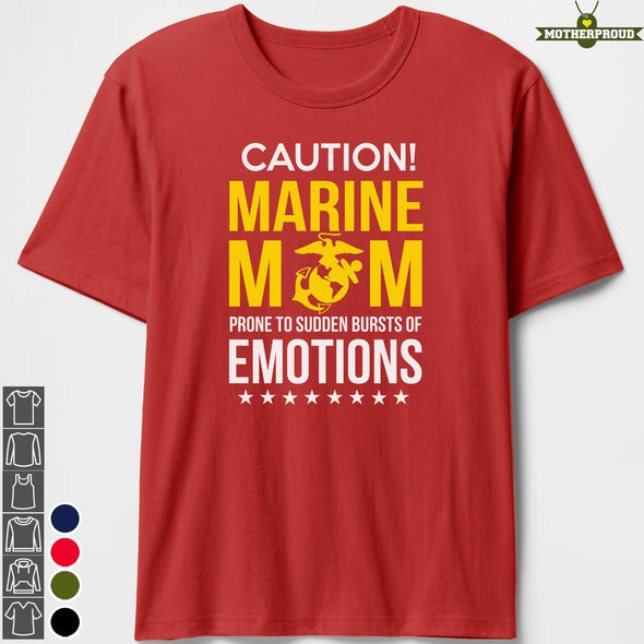 Marine Mom Caution Emotions T-shirts