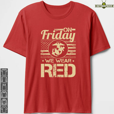 Marine Mom Dad On Friday We Wear RED T-shirts