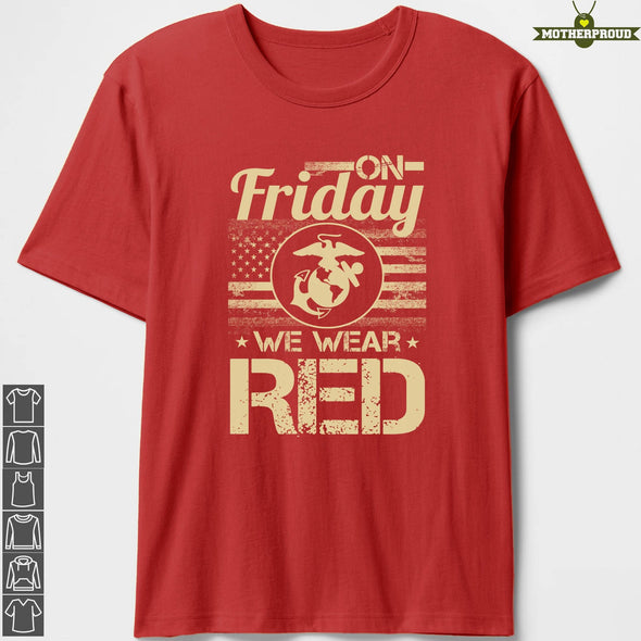 Marine Mom Dad On Friday We Wear RED T-shirts