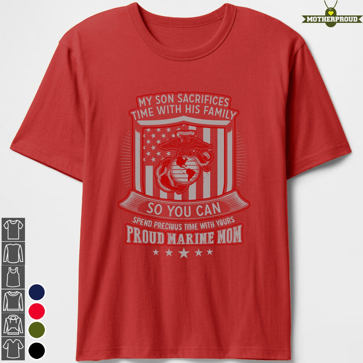 Marine Mom Sacrifices Time T-shirts