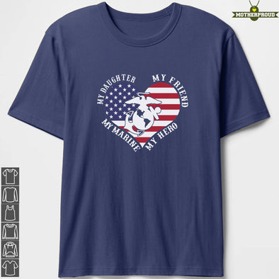 My Friend Hero Daughter Marine Mom T-shirts