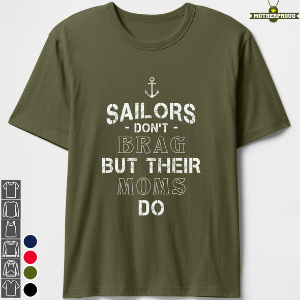 Navy Mom Sailors Don't Brag T-shirts