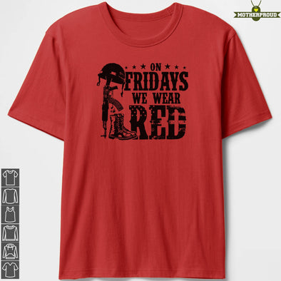 On Fridays Memorial We Wear Red T-shirts