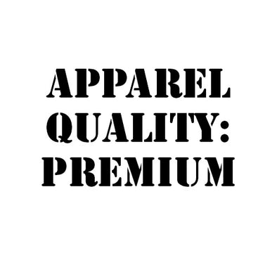 Apparel Quality - Premium
