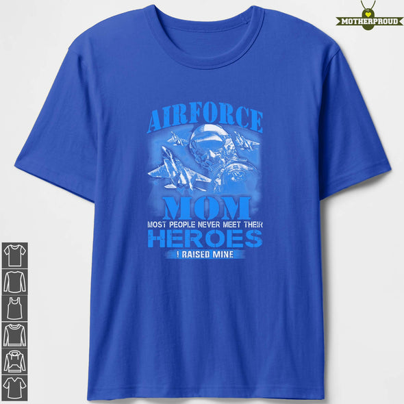 Proud Air Force Mom Meet Heroes T-shirts
