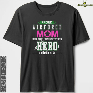 Proud Air Force Mom Most T-shirts