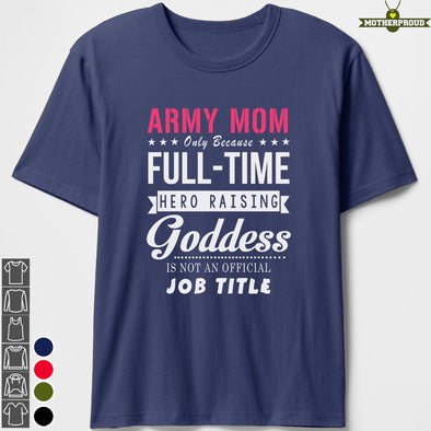 Proud Army Mom Goddess T-shirts