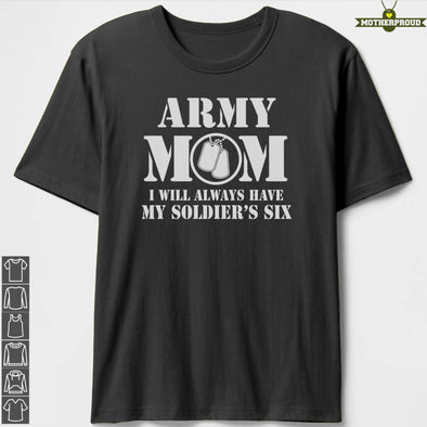 Proud Army Mom Has Your Six T-shirts