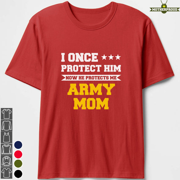 Proud Army Mom Once Protect T-shirts