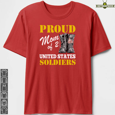 Proud Army Mom of 2 Soldiers T-shirts