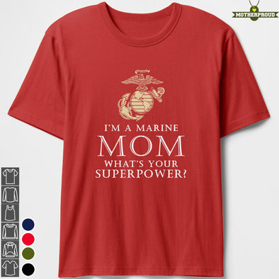 Proud Marine Mom Superpower T-shirts