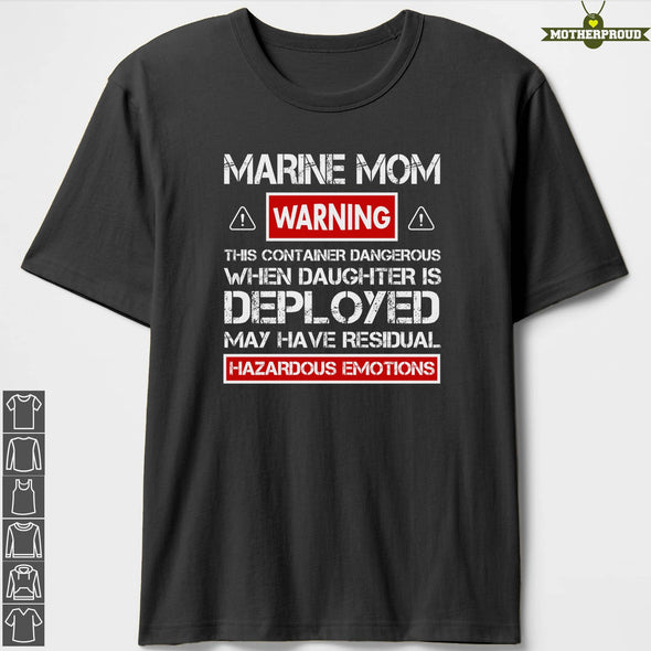 Proud Marine Mom Warnings Daughter T-shirts