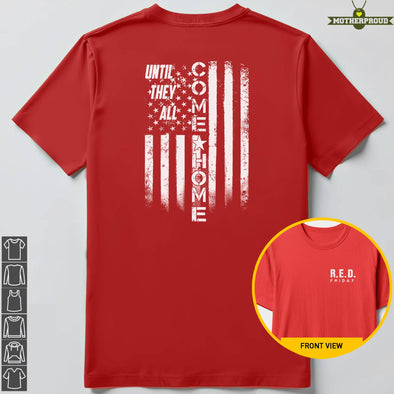 R.E.D. USA Until They All Come Home T-shirts