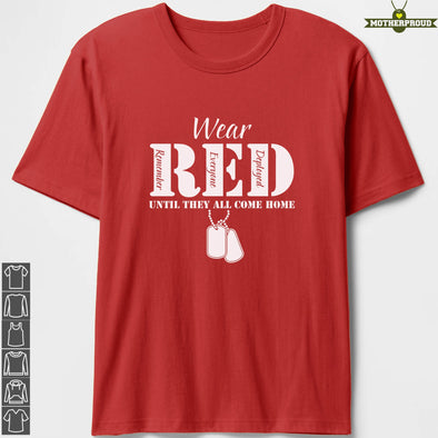 RED Friday Wear RED Until All Come Home T-shirts