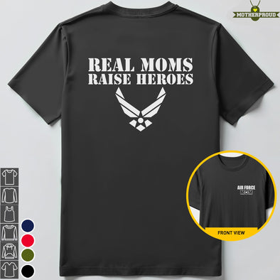 Real Moms Raise Heroes Air Force Mom T-shirts