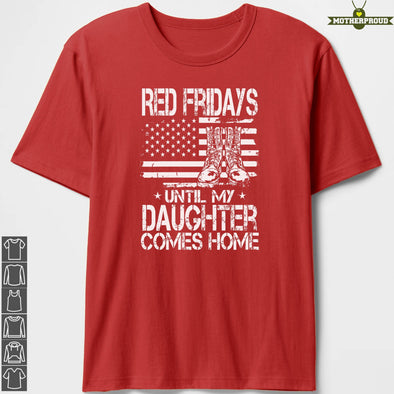 Red Fridays Until My Daughter T-shirts