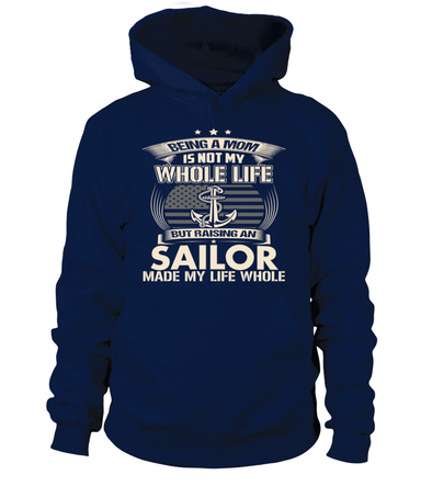 Navy Mom Made Life Whole T-shirts - MotherProud